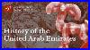 Ancient History Of The United Arab Emirates Uae