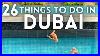 Best Things To Do In Dubai Uae 4k