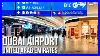 Dubai Airport Dxb Terminal 1 3 United Arab Emirates 4k Hdr Walking Tour