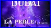 La Perle By Dragone At Al Habtoor City Dubai United Arab Emirates