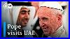 Pope Francis Pays Historic Visit To The United Arab Emirates Dw News