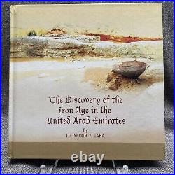 The Discovery of the Iron Age in the United Arab Emirates HC 2009 Dr. Munir Taha