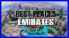 Top 10 Best Places To Visit In Uae Discover Emirates